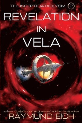 Raymund Eich - Revelation in Vela, Häftad
