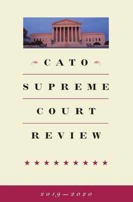 Trevor Burrus - Cato Supreme Court Review, Häftad