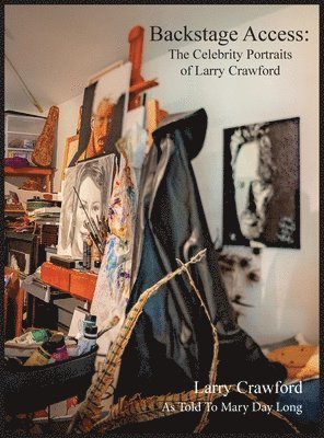 bokomslag Backstage Access The Celebrity Portraits of Larry Crawford