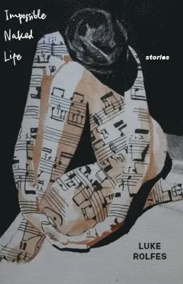 Luke Rolfes - Impossible Naked Life, Häftad. Tillgänglighet: Lägg i varukorg