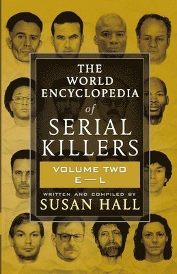 The World Encyclopedia Of Serial Killers 1