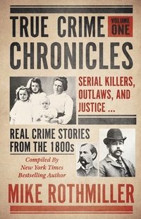 bokomslag True Crime Chronicles