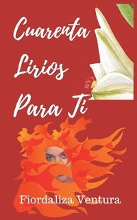 bokomslag Cuarenta Lirios Para Ti