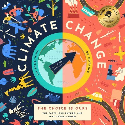 David Miles - Climate Change, The Choice is Ours, Inbunden