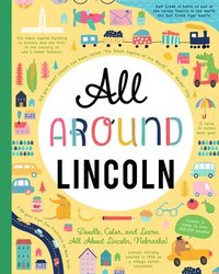 bokomslag All Around Lincoln: Doodle, Color, and Learn All about Lincoln, Nebraska!