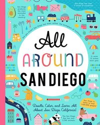 bokomslag All Around San Diego: Doodle, Color, and Learn All about San Diego, California!