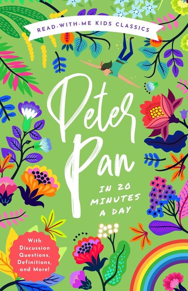 J.M. Barrie, Bushel & Peck Books - Peter Pan in 20 Minutes a Day, Inbunden