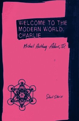 Welcome to the Modern World, Charlie