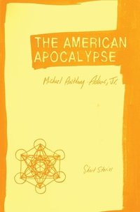 bokomslag The American Apocalypse