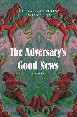 bokomslag The Adversary's Good News