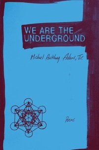 bokomslag We Are the Underground