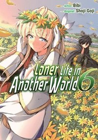 bokomslag Loner Life in Another World Vol. 6 (manga)