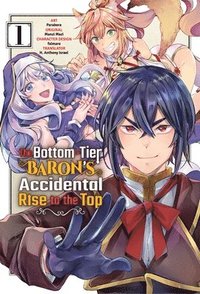bokomslag The Bottom-Tier Baron's Accidental Rise to the Top Vol. 1 (manga)