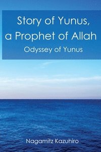 bokomslag Story of Yunus: A Prophet of Allah