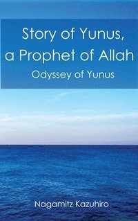 bokomslag Story of Yunus: A Prophet of Allah