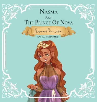 Nasma and the Prince of Nova: Princess Nasma and Prince Justan 1