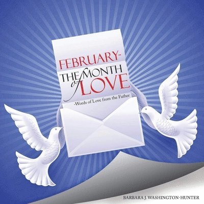 February the Month of Love: Words of Love From the Father