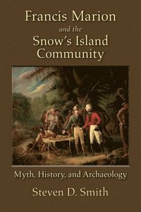 bokomslag Francis Marion and the Snow's Island Community