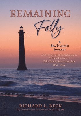 Richard L Beck, Richard L. Beck, L Beck, Richard - Remaining Folly, Häftad