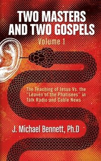 bokomslag Two Masters and Two Gospels, Volume 1