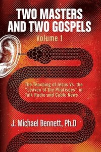 bokomslag Two Masters and Two Gospels, Volume 1