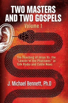Two Masters and Two Gospels, Volume 1 1