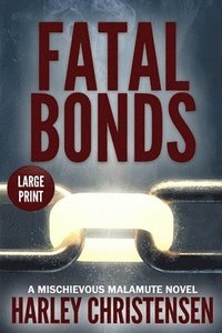 bokomslag Fatal Bonds