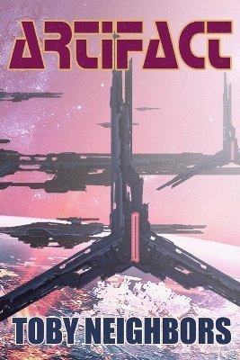 Toby Neighbors - Artifact, Häftad