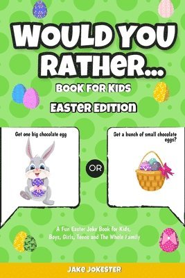 Would You Rather Book for Kids 1