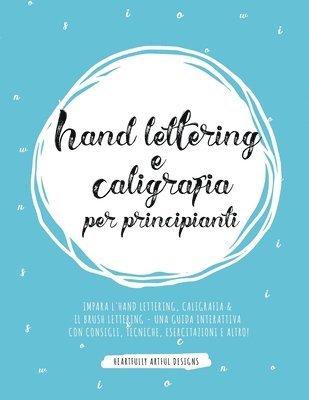 bokomslag Hand lettering e Caligrafia per principianti