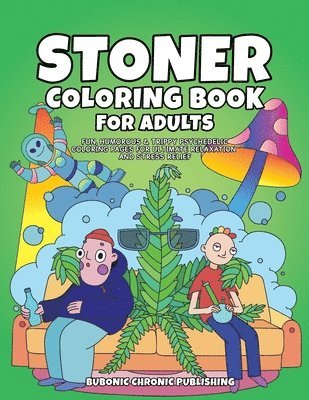 Stoner Coloring Book for Adults 1