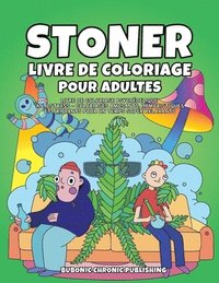 bokomslag Stoner livre de coloriage pour adultes
