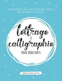 bokomslag Lettrage et Calligraphie pour dbutants
