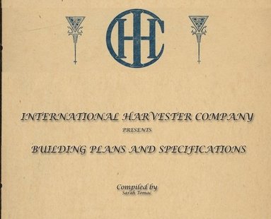 bokomslag International Harvester Building Plans and Specifications