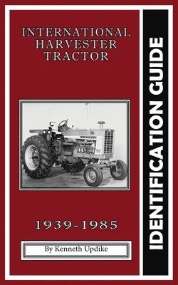 bokomslag International Harvester Identification Guide