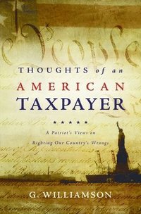 bokomslag Thoughts of an American Taxpayer