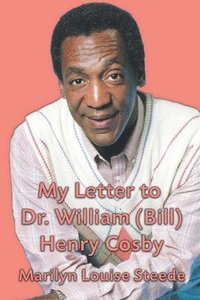 bokomslag My Letter to Dr. William (Bill) Henry Cosby
