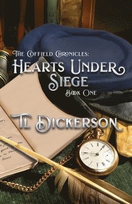 Tl Dickerson, TL, Dickerson - Coffield Chronicles - Hearts Under Siege, Häftad