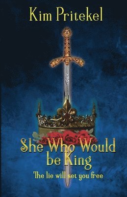 Kim Pritekel - She Who Would be King, Häftad