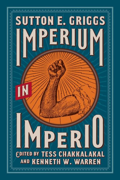 Sutton E. Griggs, Tess Chakkalakal, Kenneth W. Warren - Imperium in Imperio, Häftad