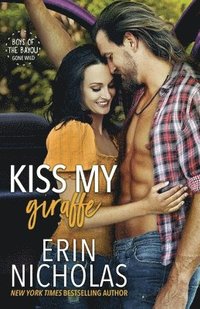 bokomslag Kiss My Giraffe (Boys of the Bayou Gone Wild)