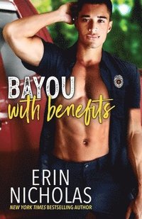 bokomslag Bayou With Benefits