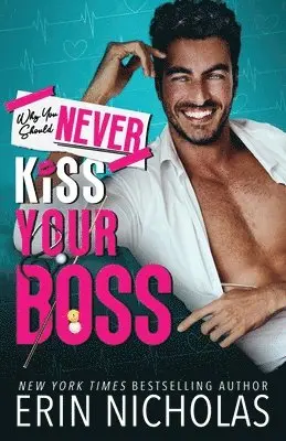 Erin Nicholas - Why You Should Never Kiss Your Boss, Häftad. Tillgänglighet: Lägg i varukorg