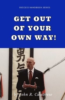 Get Out of Your Own Way 1