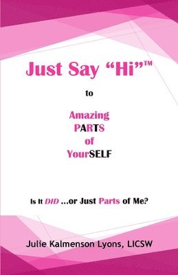 Just Say Hi to Amazing Parts of Yourself 1