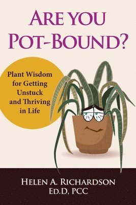 Helen A Richardson - Are You Pot-Bound?, Häftad