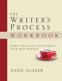 bokomslag The Writer's Process Workbook