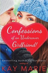 bokomslag Confessions of an Undercover Girlfriend!