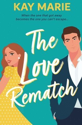 Kay Marie - Love Rematch, Häftad