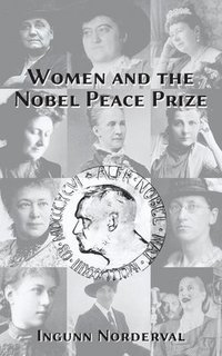bokomslag Women and the Nobel Peace Prize